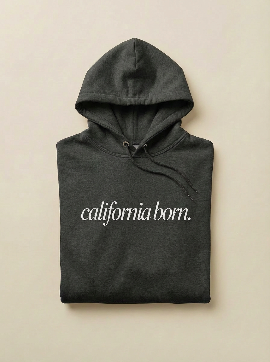 California Born Hoodie